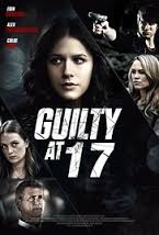 Watch Movies Guilty at 17 (2014) Full Free Online