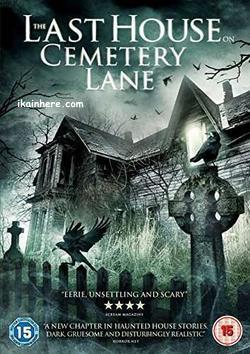 Watch Movies The Last House on Cemetery Lane (2015) Full Free Online